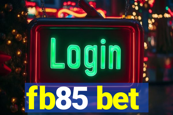 fb85 bet