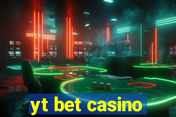 yt bet casino