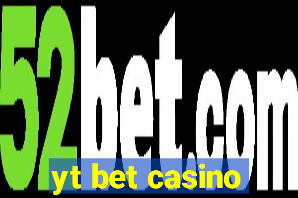 yt bet casino