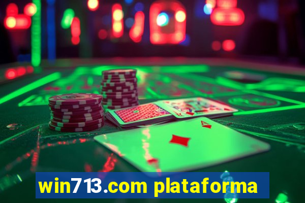 win713.com plataforma