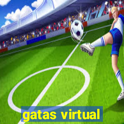 gatas virtual