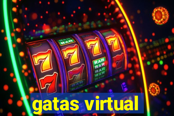 gatas virtual