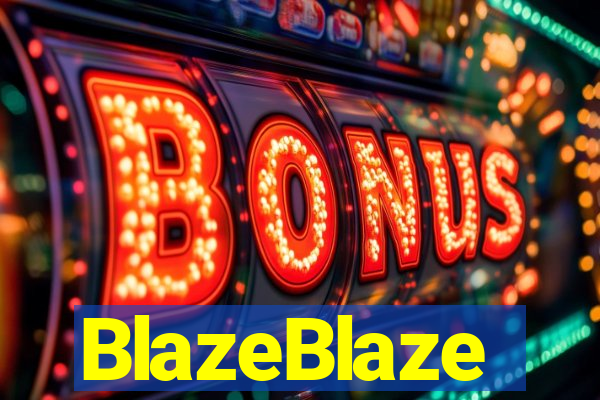 BlazeBlaze