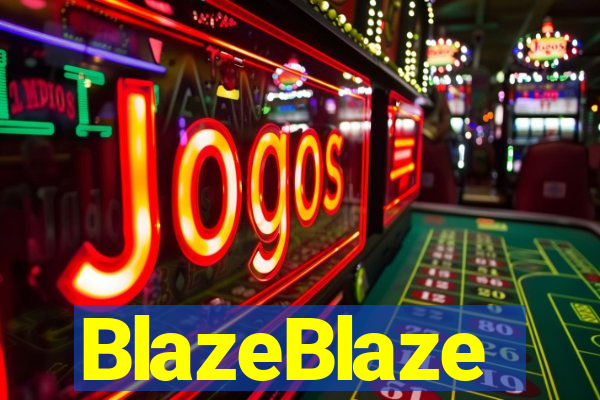 BlazeBlaze