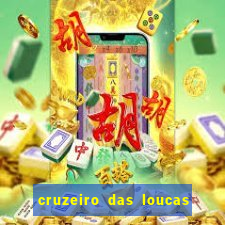 cruzeiro das loucas filme completo dublado topflix