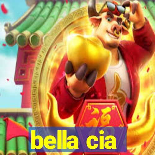 bella cia