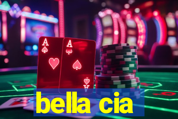 bella cia