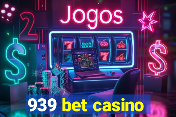 939 bet casino