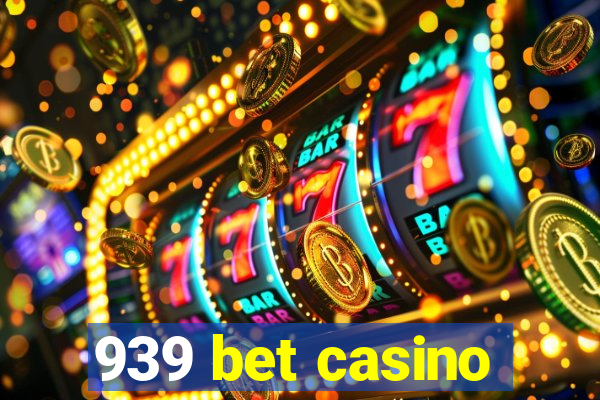 939 bet casino