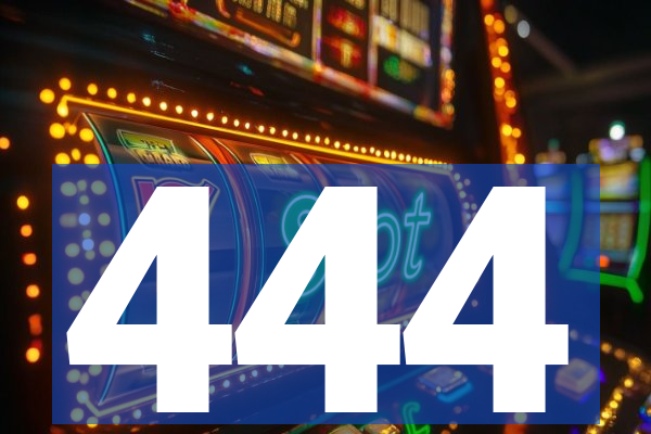 444