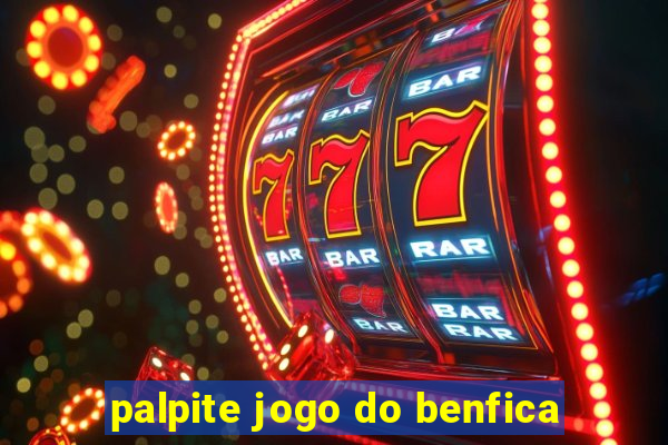 palpite jogo do benfica