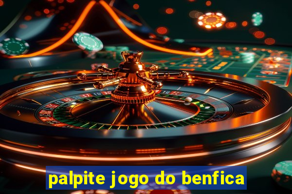 palpite jogo do benfica