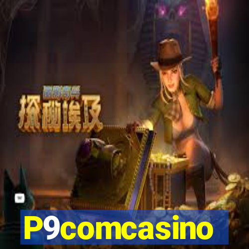 P9comcasino