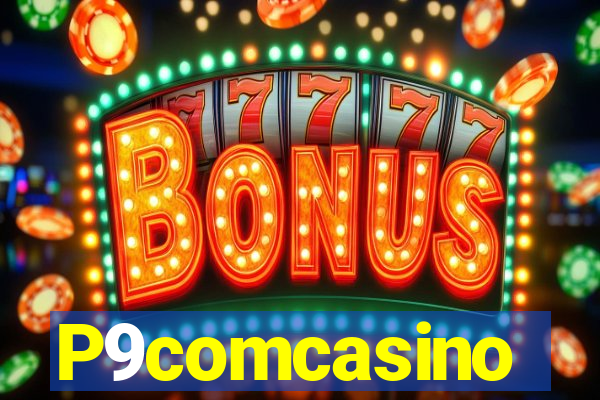 P9comcasino