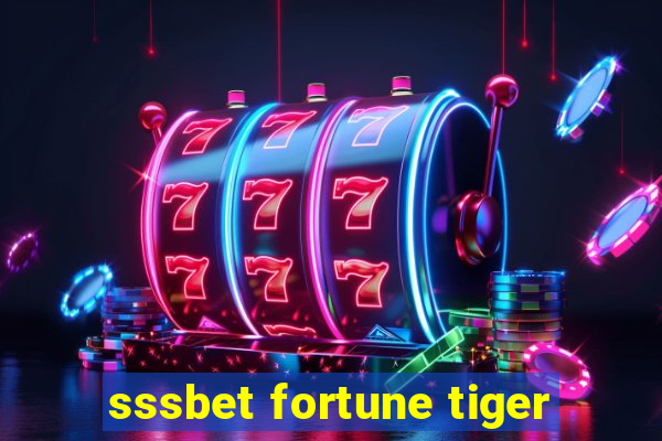 sssbet fortune tiger