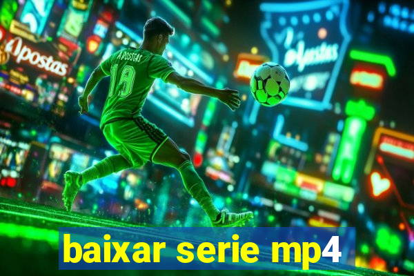 baixar serie mp4