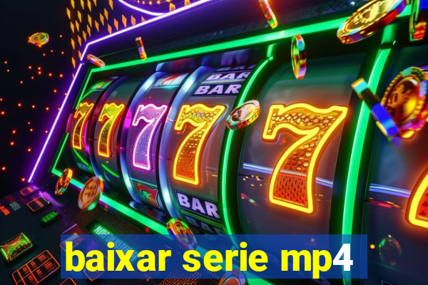 baixar serie mp4