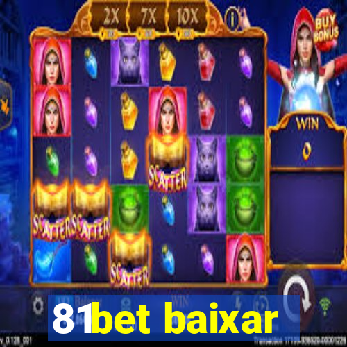 81bet baixar