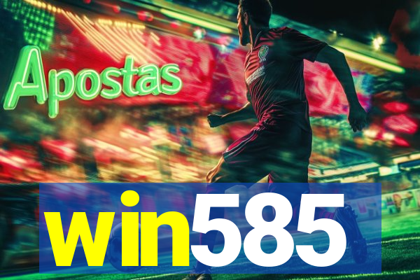 win585