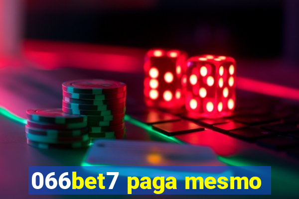 066bet7 paga mesmo