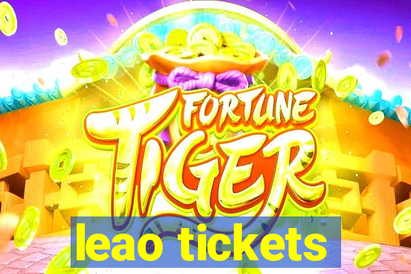 leao tickets