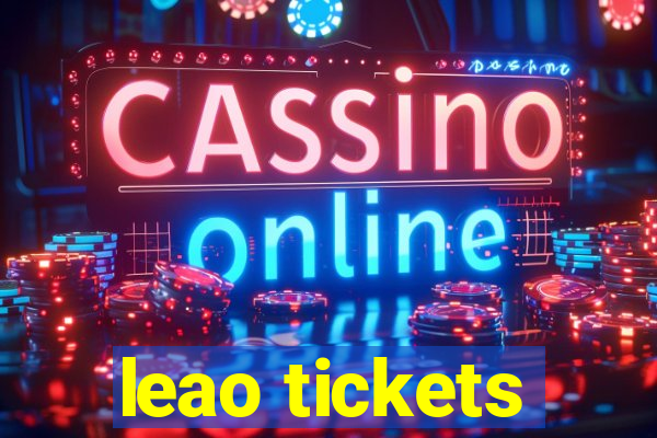 leao tickets