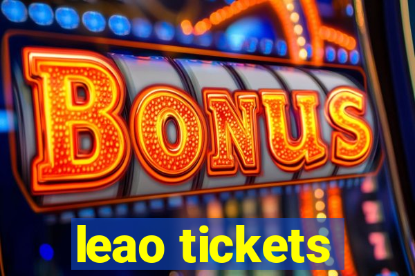 leao tickets