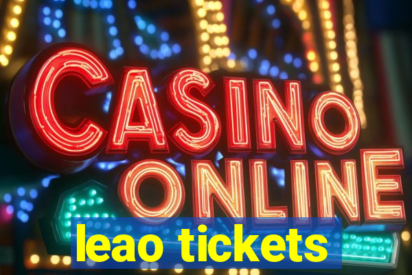 leao tickets