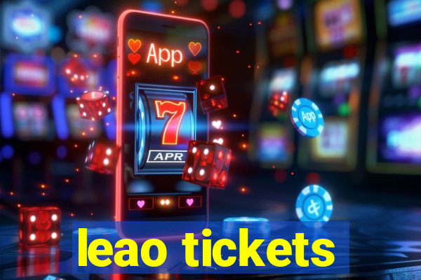 leao tickets