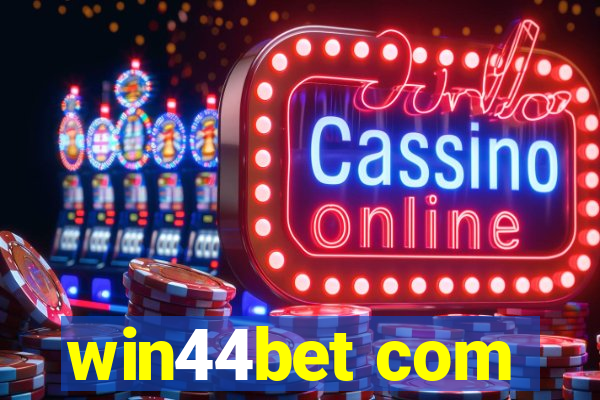 win44bet com