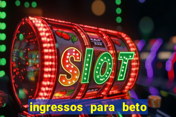 ingressos para beto carrero world