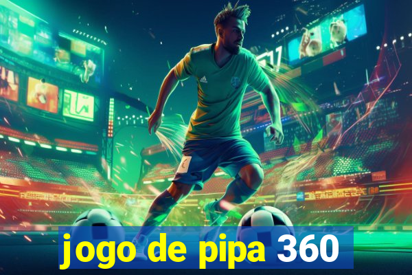 jogo de pipa 360