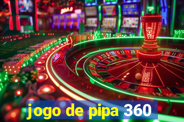 jogo de pipa 360