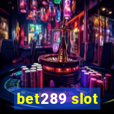 bet289 slot