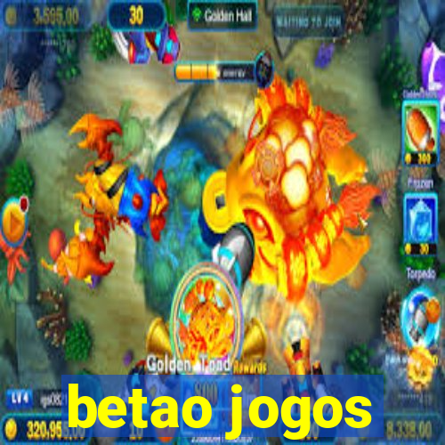 betao jogos