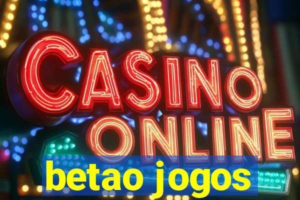 betao jogos