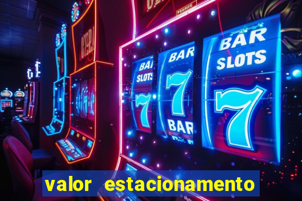 valor estacionamento clube juventus