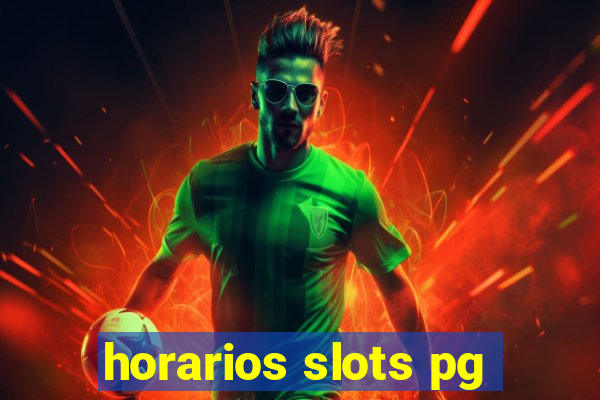 horarios slots pg