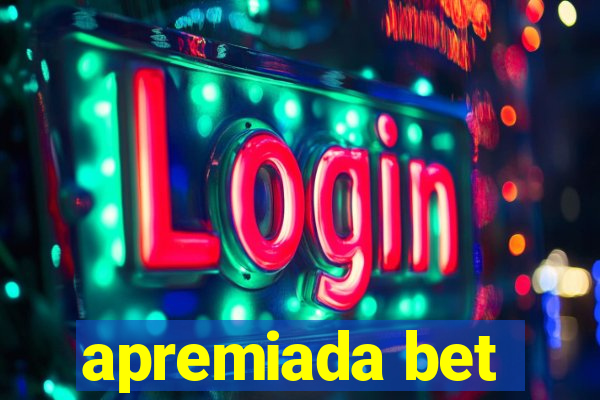 apremiada bet