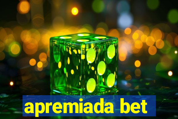 apremiada bet