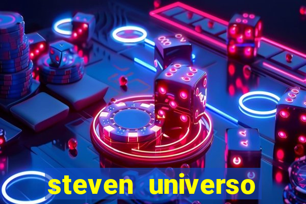 steven universo rede canais