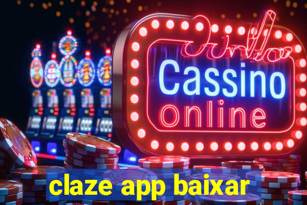 claze app baixar