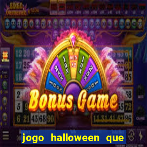 jogo halloween que ganha dinheiro