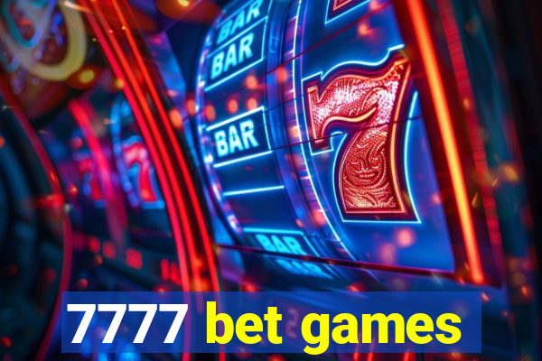 7777 bet games