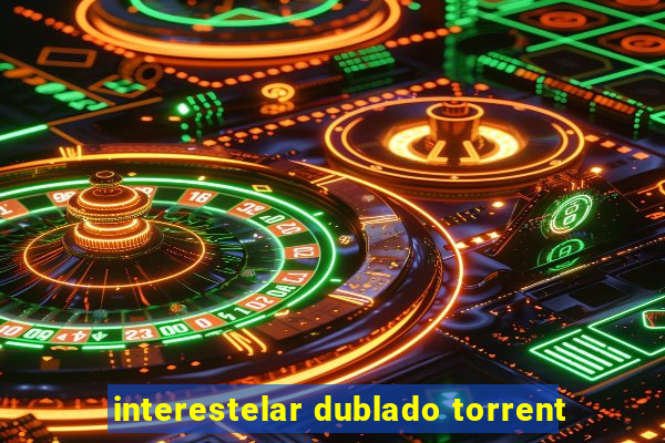 interestelar dublado torrent