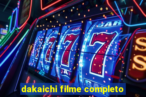 dakaichi filme completo