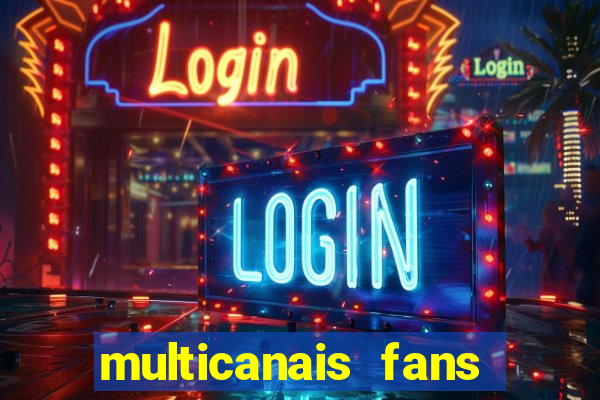 multicanais fans jogo ao vivo