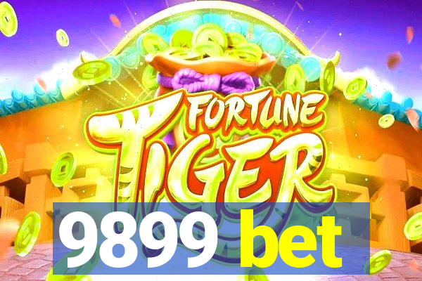 9899 bet