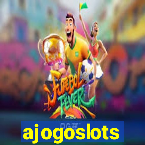 ajogoslots