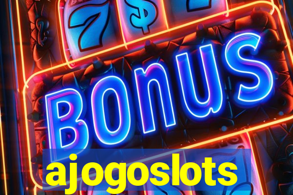 ajogoslots